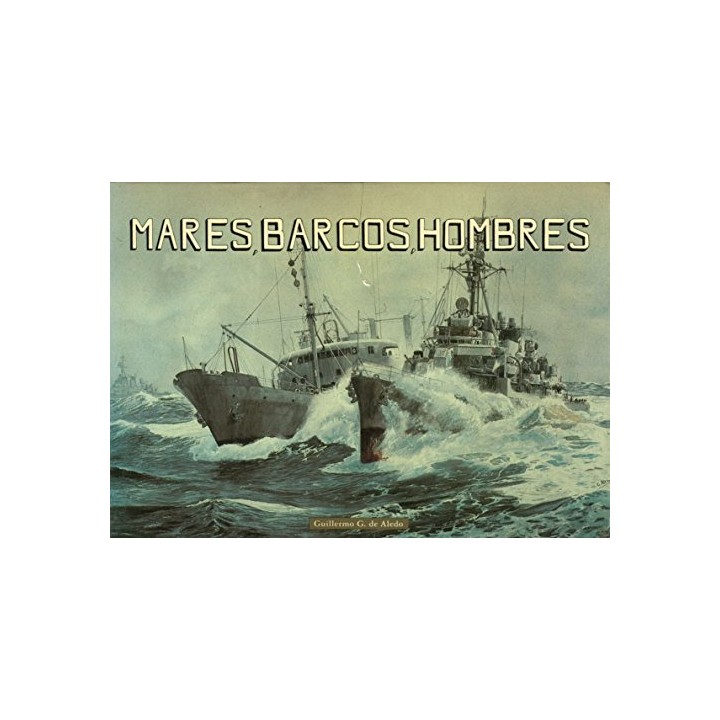 MONLEON 1. Mares, Barcos, Hombres (Primera edición)